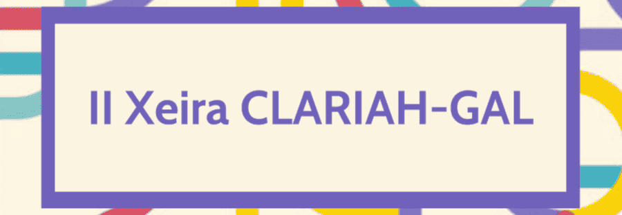 Abierta la convocatoria para la II Edición de CLARIAH-GAL